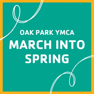 Oak Park YMCA March into Spring