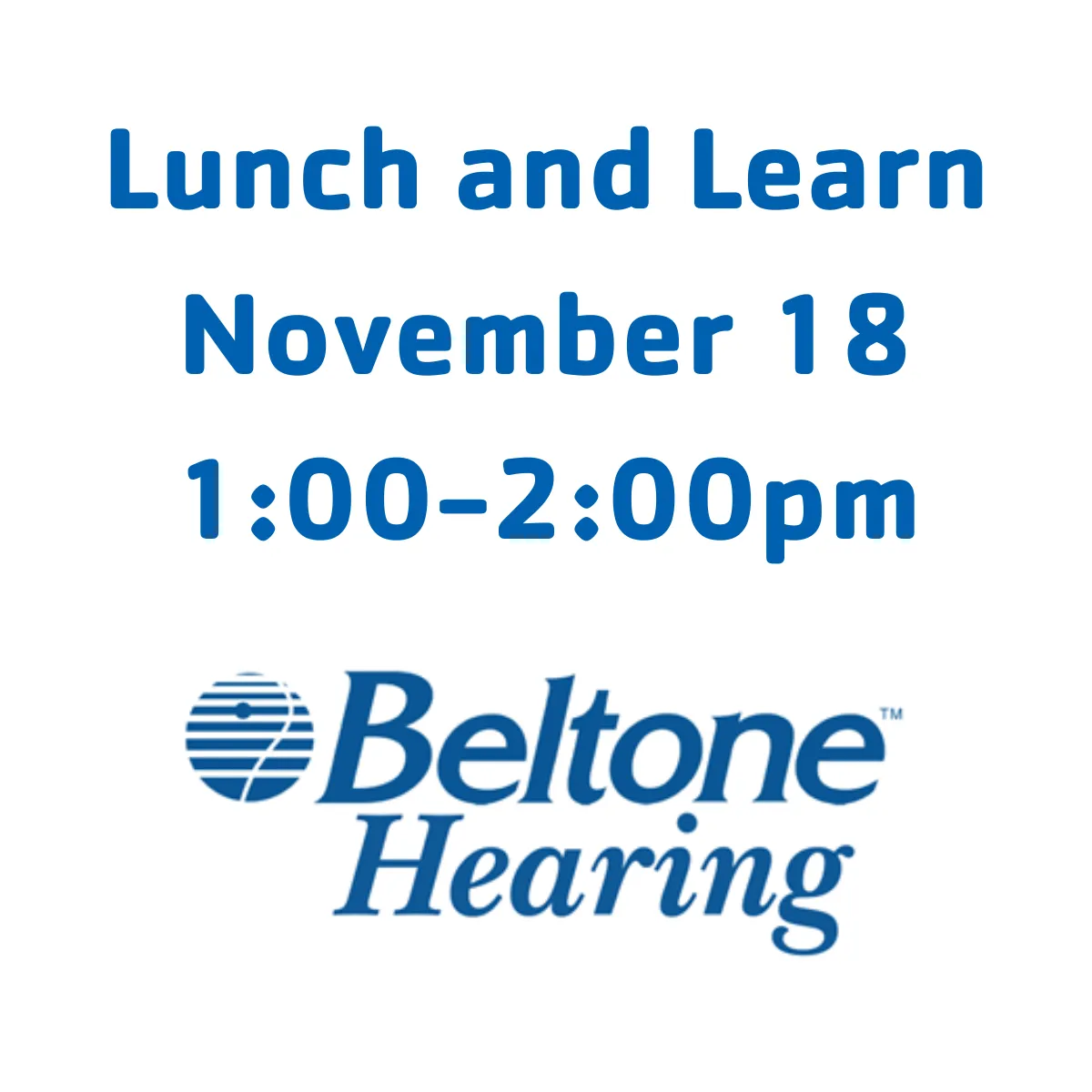 Lunch and Learn by Beltone Hearing