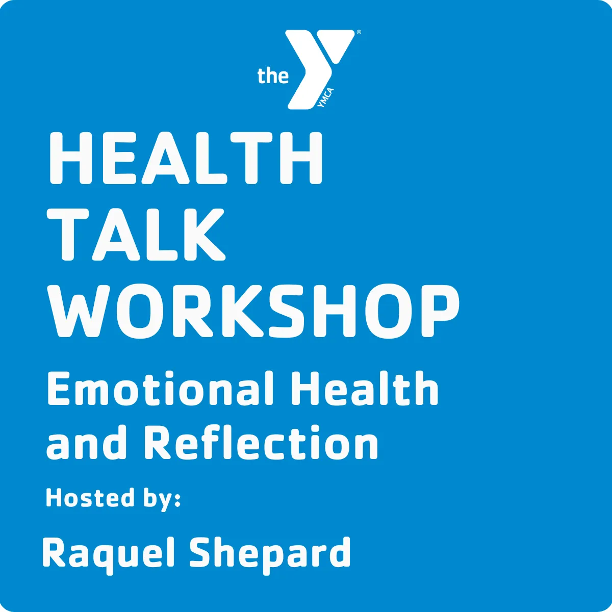 Health Talk Workshop - Emotional Health and Reflection